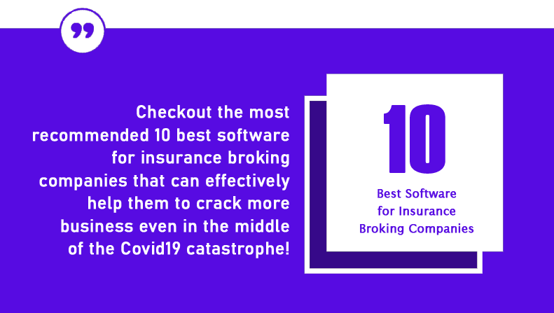 10 Best Software for Insurance Broking Companies to Win More Business amidst Covid19 Second Hit