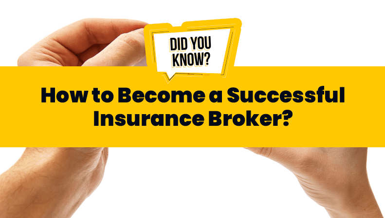 How to Become a Successful Insurance Broker?