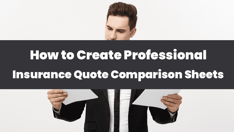 How to Create Professional Insurance Quote Comparison Sheets