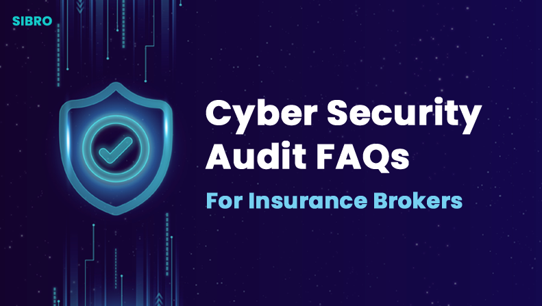 Cyber Security Audit FAQs for Insurance Brokers